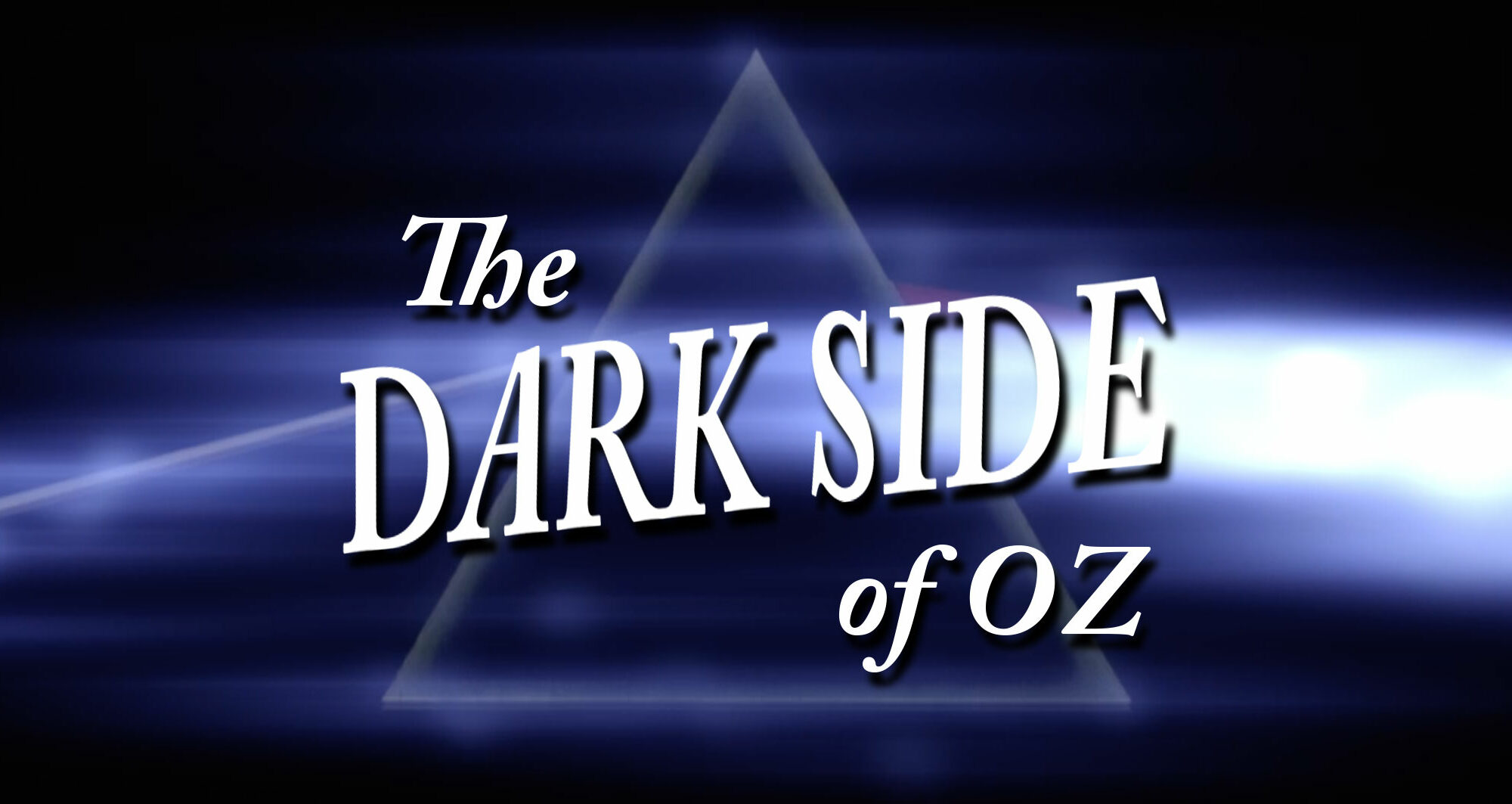 The Dark Side of Oz